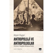 Antropoloji ve Antropologlar: Yirminci Yüzyılda Britanya Ekolü