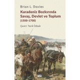 Karadeniz Bozkırında Savaş, Devlet ve Toplum (1500-1700)